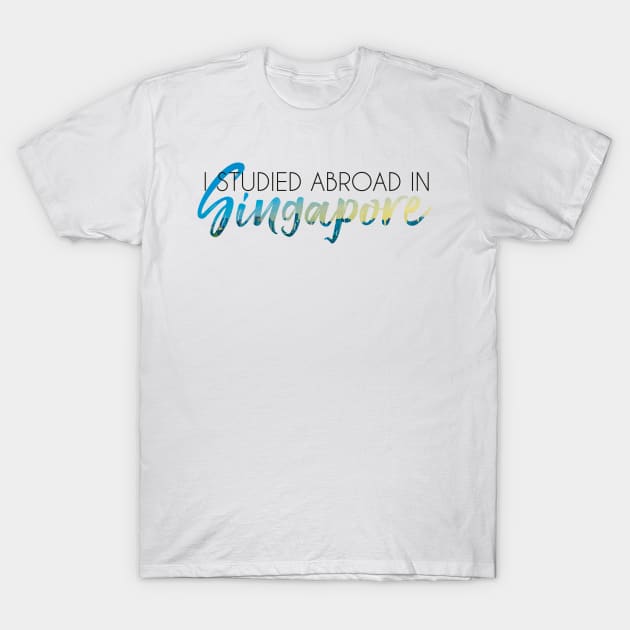 I Studied Abroad in Singapore T-Shirt by UnderwaterSky